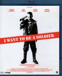 I Want to Be a Soldier (Blu-ray)