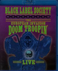Black Label Society - The European Invasion Doom Troopin' Live (Blu-ray)